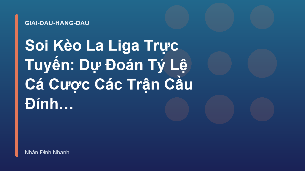 Read more about the article Soi Kèo La Liga Trực Tuyến: Dự Đoán Tỷ Lệ Cá Cược Các Trận Cầu Đỉnh Cao – Nhận Định Nhanh