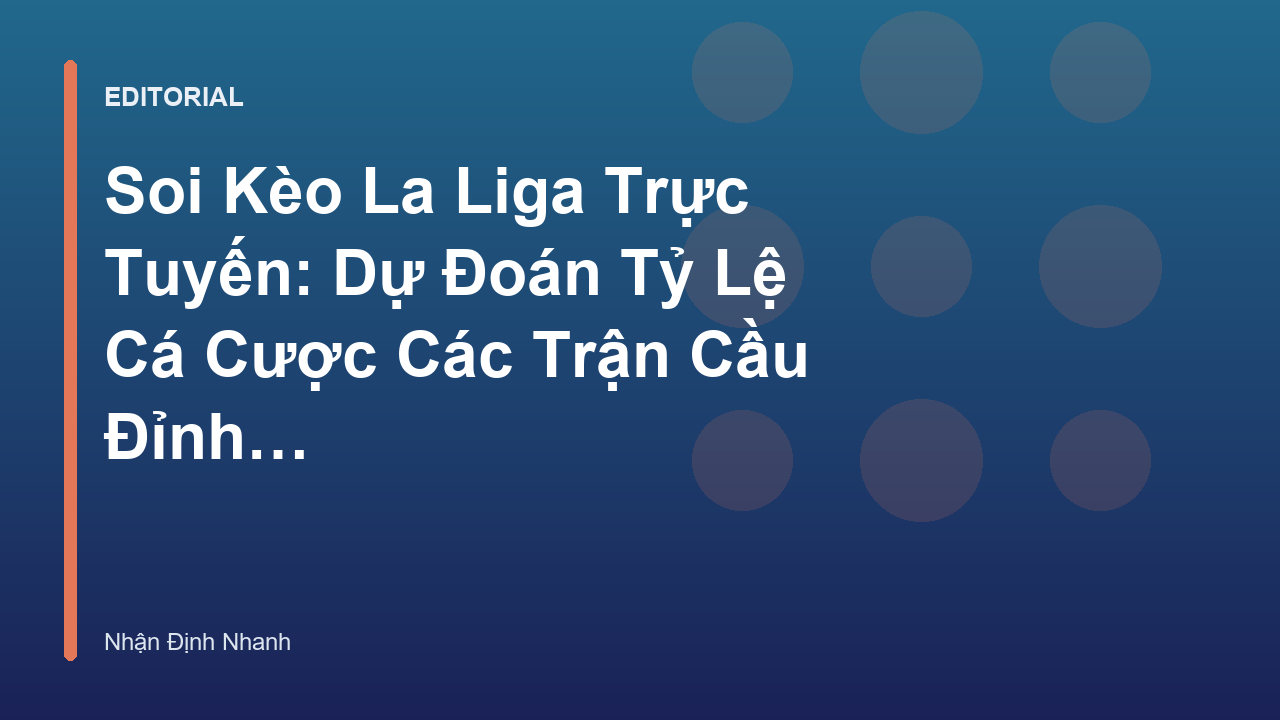 Chuyên gia phân tích soi kèo La Liga